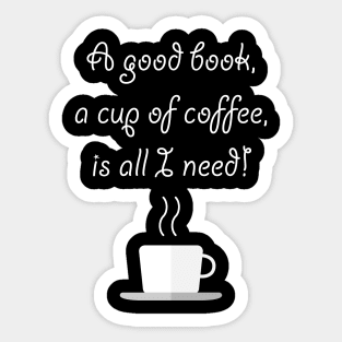 Good Book And A Good Cup of Coffee Sticker